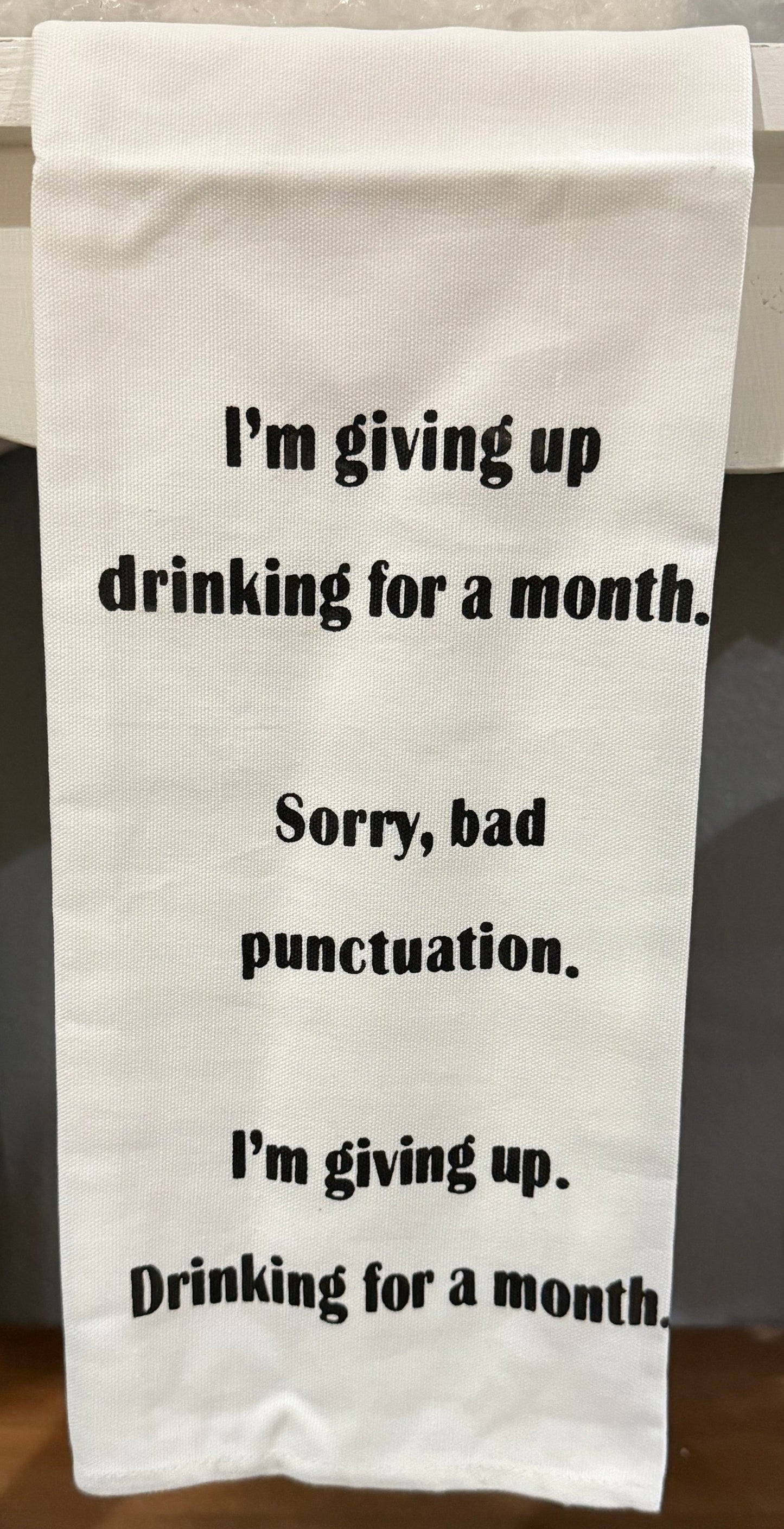 Giving Up Drinking Towel